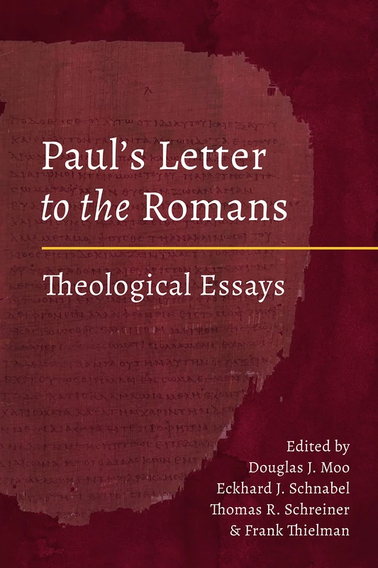 Paul's Letter to the Romans: Theological Essays