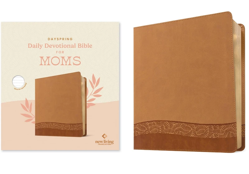 Dayspring Daily Devotional Bible for Moms, NLT (Leatherlike, Camel): New Living Translation, Camel, Leatherlike, Dayspring Daily Devotional for Moms, Wide Margin, With Ribbon Marker