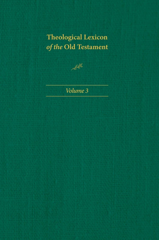 Theological Lexicon of the Old Testament: Volume 3 - Image 1