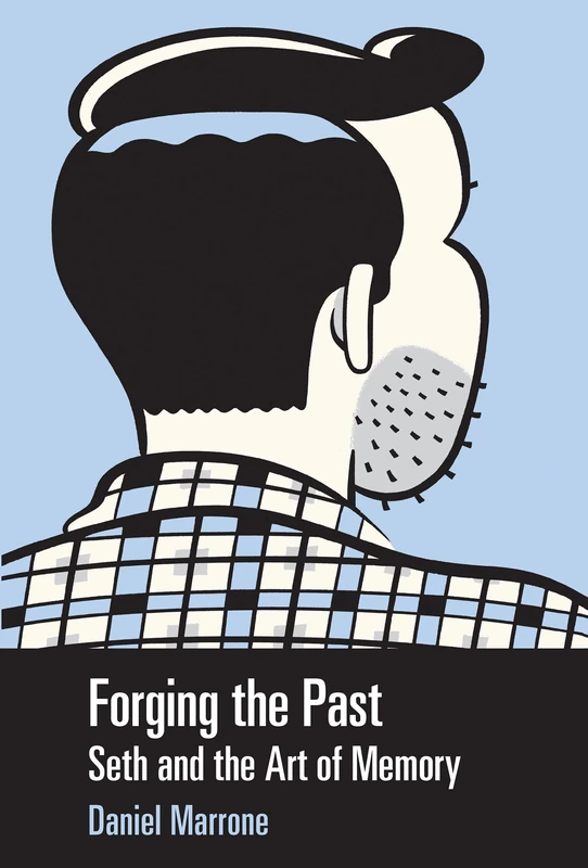 Forging the Past: Seth and the Art of Memory (Great Comics Artists Series) - Image 1