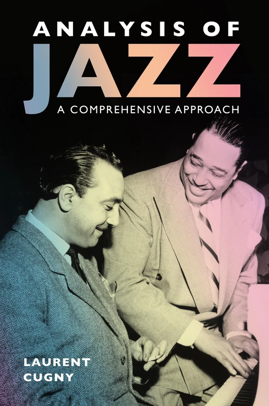 Analysis of Jazz: A Comprehensive Approach (American Made Music Series)