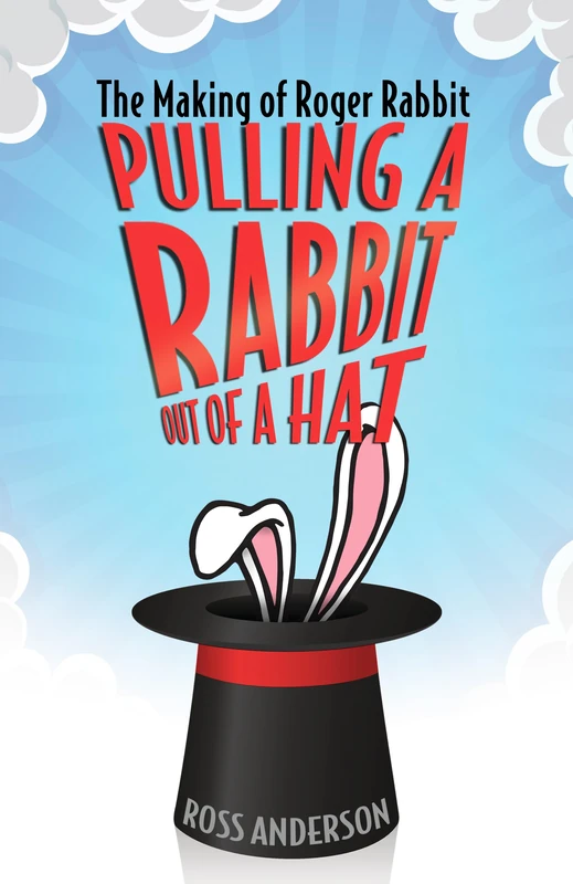 Pulling a Rabbit Out of a Hat: The Making of Roger Rabbit - Image 1