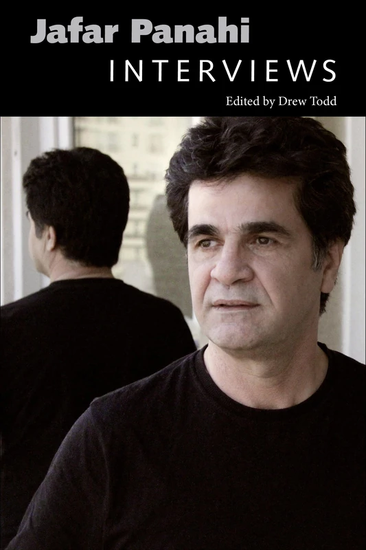 Jafar Panahi: Interviews (Conversations with Filmmakers Series)