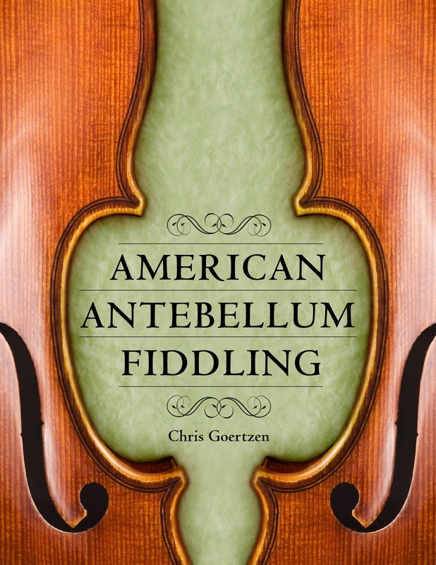 American Antebellum Fiddling (American Made Music Series)