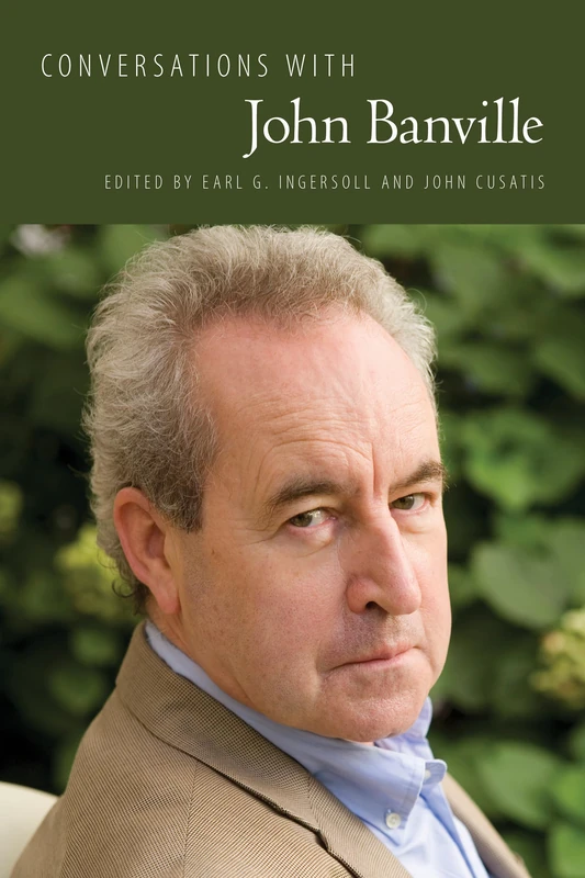Conversations with John Banville (Literary Conversations Series)