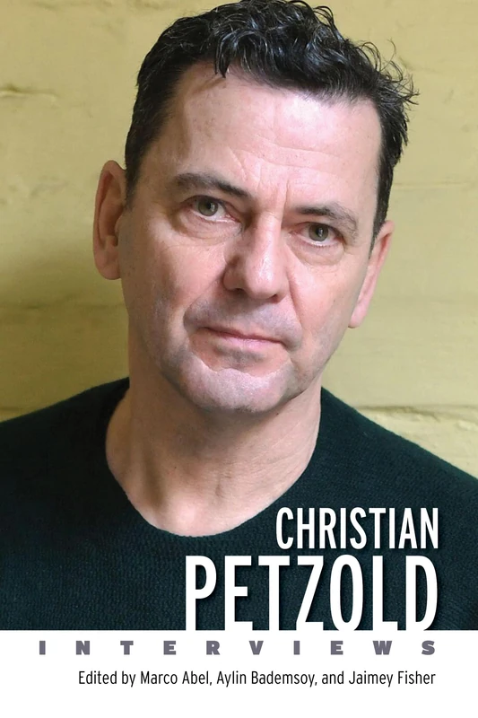 Christian Petzold: Interviews (Conversations with Filmmakers Series)