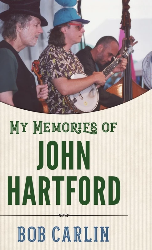 My Memories of John Hartford (American Made Music Series)