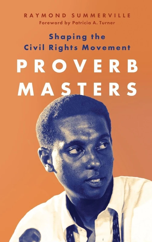 Proverb Masters: Shaping the Civil Rights Movement