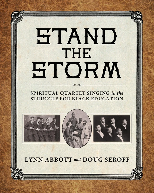Stand the Storm: Spiritual Quartet Singing - University Press