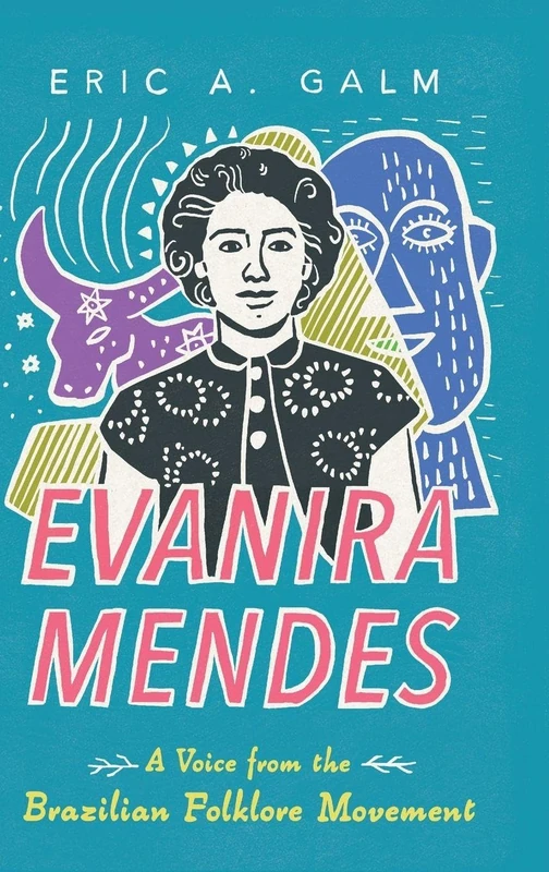 Evanira Mendes: A Voice from the Brazilian Folklore Movement