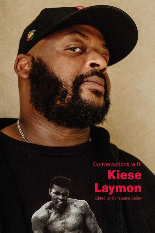 Conversations with Kiese Laymon (Literary Conversations Series)
