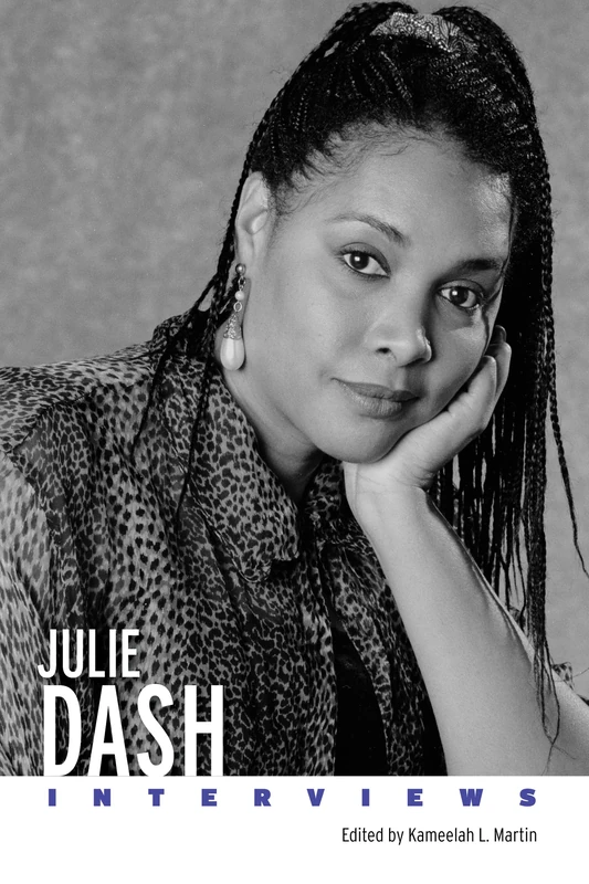 Julie Dash: Interviews (Conversations with Filmmakers Series)