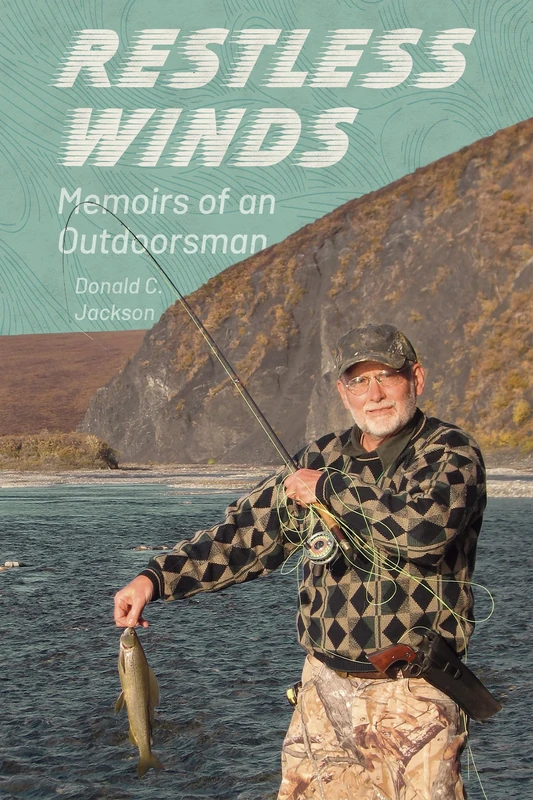 Restless Winds: Memoirs of an Outdoorsman