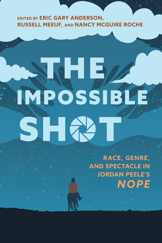 The Impossible Shot: Race, Genre, and Spectacle in Jordan Peele’s Nope - Image 1