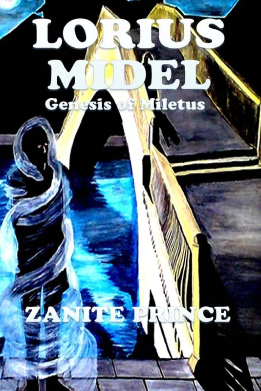 Lorius Midel: The Genesis of Miletus: Volume 1 (The Zanite Chronicles)