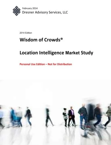 Wisdom of Crowds Location Intelligence Market Study