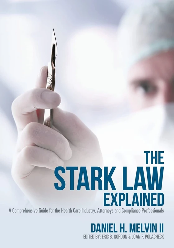 The Stark Law Explained - Health Care Compliance Guide - Image 1