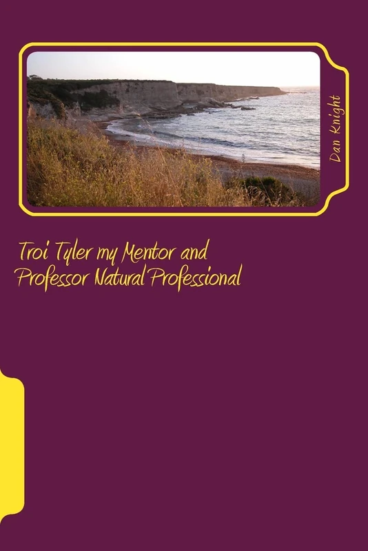 Troi Tyler my Mentor and Professor Natural Professional Vol 1