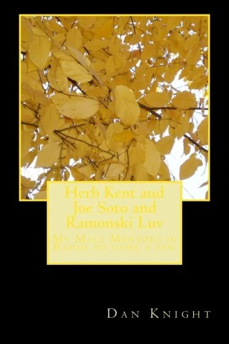 Herb Kent and Joe Soto and Ramonski Luv: My Male Mentors in Radio to name a few: Volume 1 (Greg Murray and Steve Harvey,Cool Gent, So to the Toe and Moanski) - Image 1