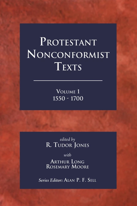 Protestant Nonconformist Texts Volume 1: 1550 - 1700 - Image 1