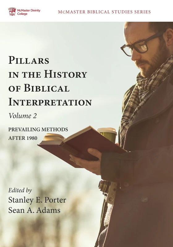 Pillars in the History of Biblical Interpretation, Volume 2: Prevailing Methods After 1980 (McMaster Biblical Studies) - Image 1
