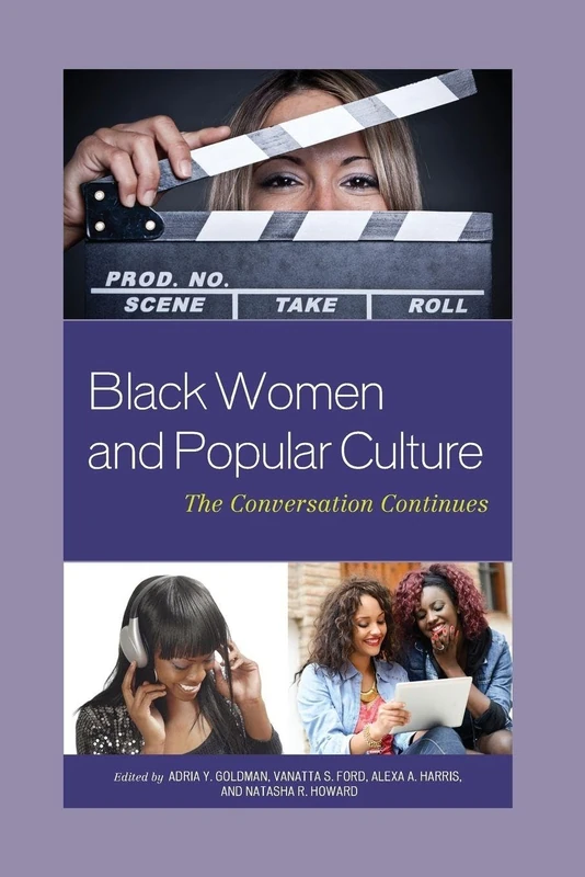 Black Women and Popular Culture: The Conversation Continues