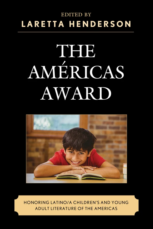 The Americas Award: Honoring Latino/a Children's and Young Adult Literature of the Americas (Children and Youth in Popular Culture) - Image 1