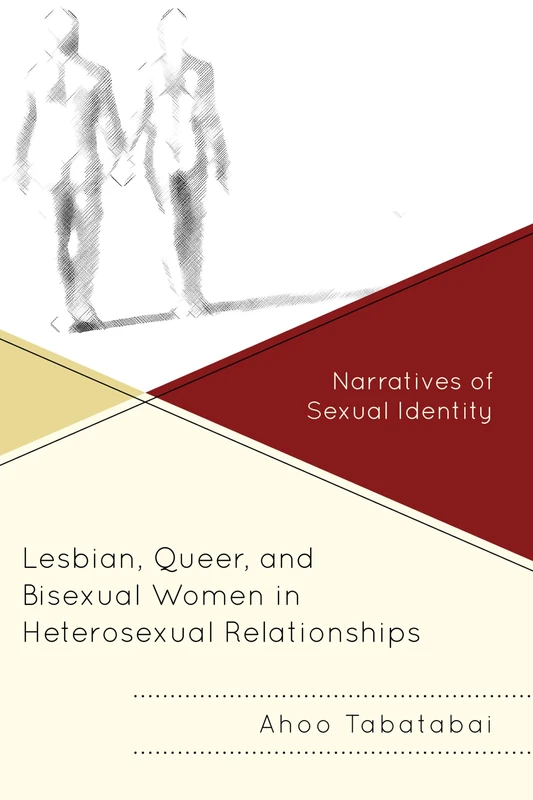 Lesbian, Queer, and Bisexual Women in Heterosexual Relationships: Narratives of Sexual Identity