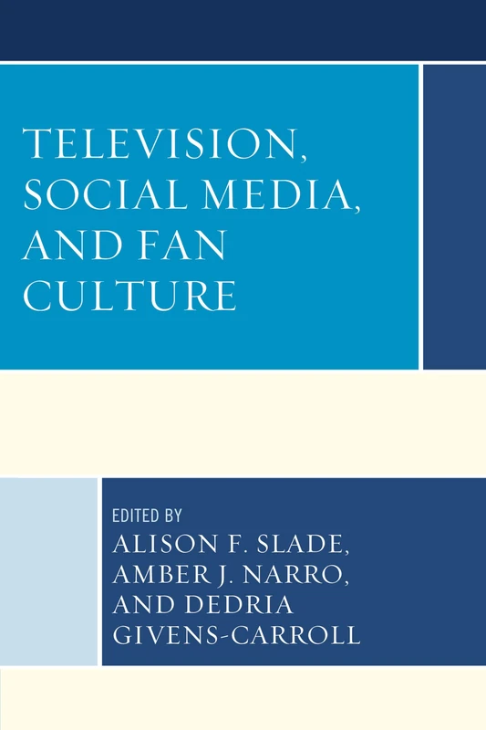 Television, Social Media, and Fan Culture - Image 1
