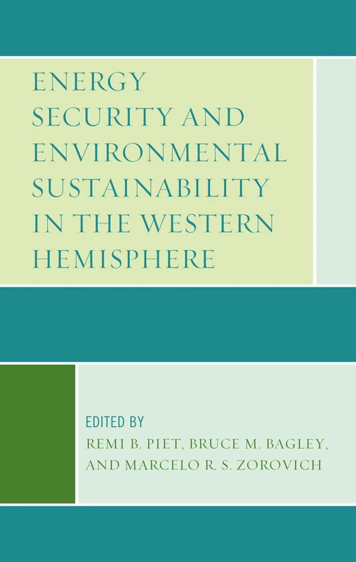 Energy Security and Environmental Sustainability in the Western Hemisphere (Security in the Americas in the Twenty-First Century)