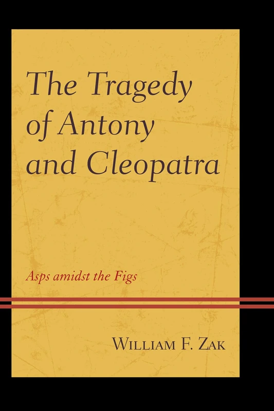 The Tragedy of Antony and Cleopatra: ASPS Amidst the Figs