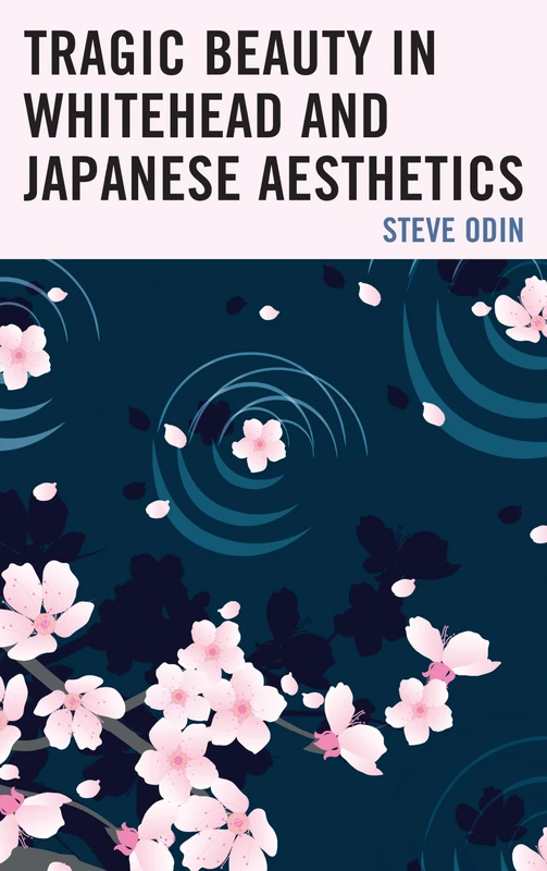 Tragic Beauty in Whitehead and Japanese Aesthetics (Contemporary Whitehead Studies) - Image 1