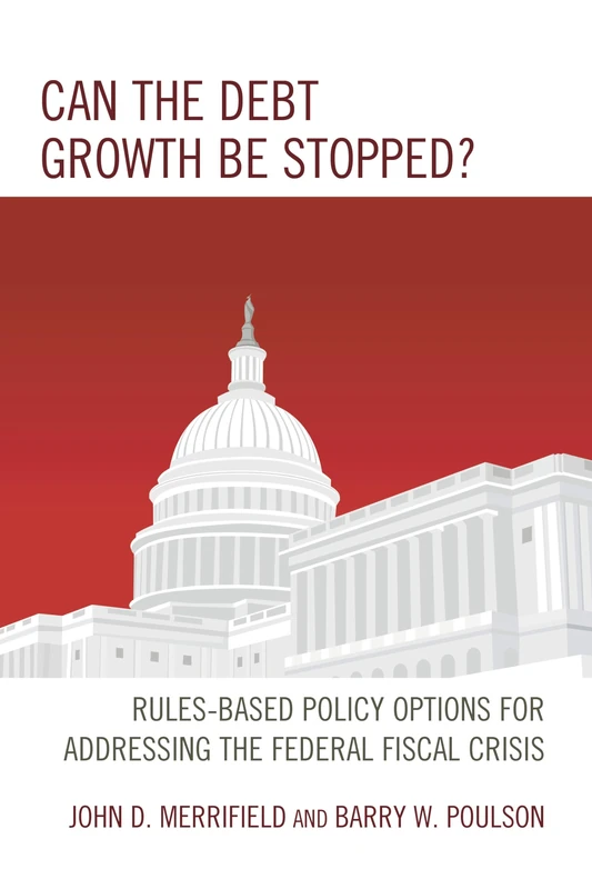 Can the Debt Growth be Stopped?: Rules-Based Policy Options for Addressing the Federal Fiscal Crisis - Image 1