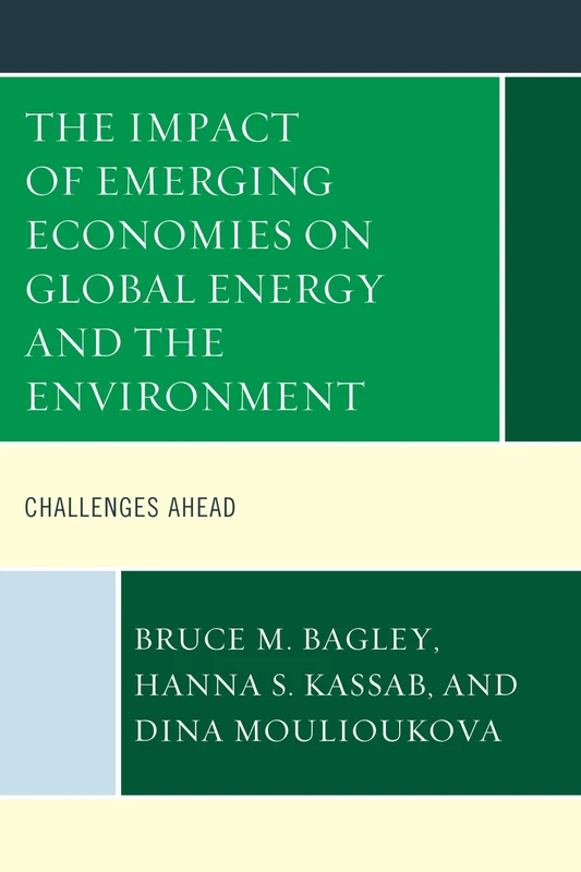 The Impact of Emerging Economies on Global Energy and the Environment: Challenges Ahead