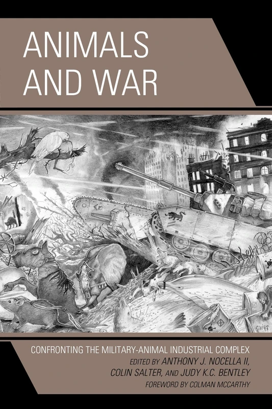 Animals and War: Confronting the Military-Animal Industrial Complex (Critical Animal Studies and Theory) - Image 1