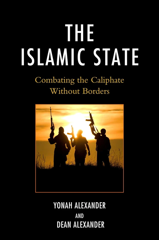 The Islamic State: Combating the Caliphate Without Borders