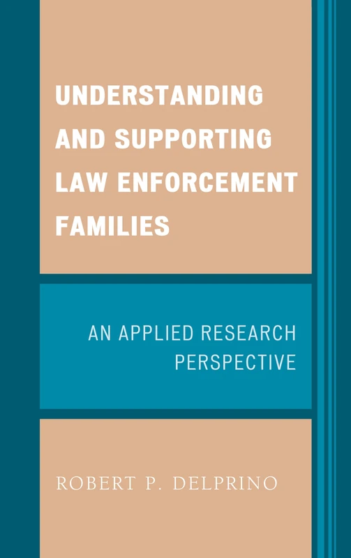 Understanding and Supporting Law Enforcement Families: An Applied Research Perspective