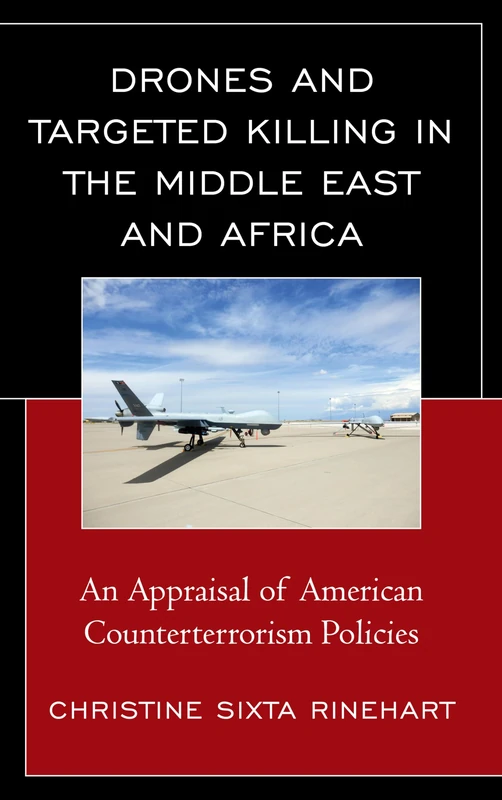 Drones and Targeted Killing in the Middle East and Africa: An Appraisal of American Counterterrorism Policies - Image 1