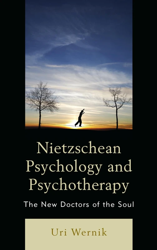 Nietzchean Psychology Amp Psychocb: The New Doctors of the Soul
