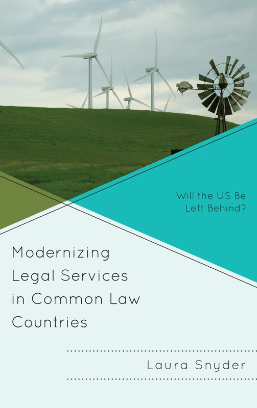 Modernizing Legal Services in Common Law Countries: Will the US Be Left Behind?