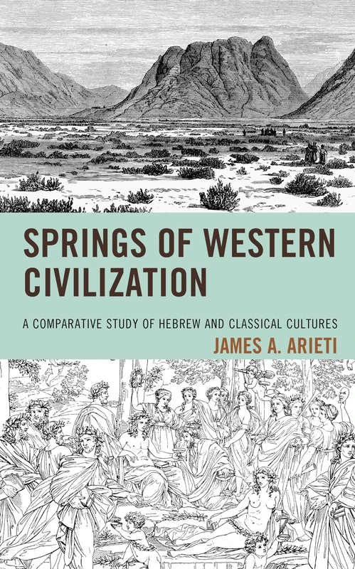 Springs of Western Culture: A Comparative Study of Hebrew and Classical Cultures