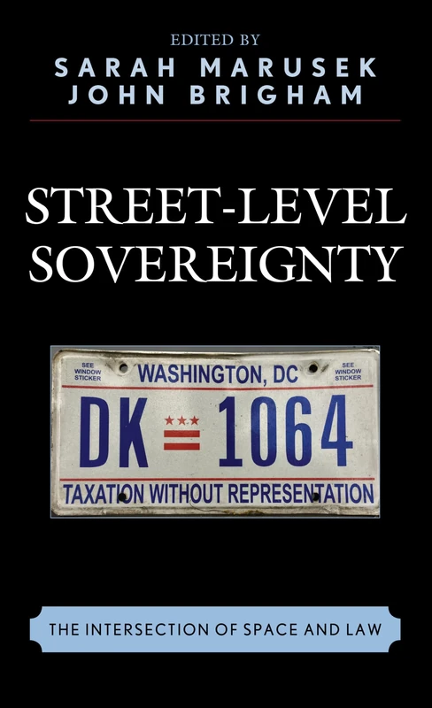 Street-Level Sovereignty: The Intersection of Space and Law