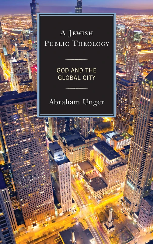 A Jewish Public Theology: God and the Global City