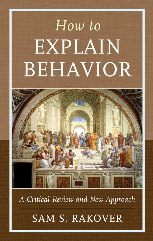 How to Explain Behavior: A Critical Review and New Approach - Image 1