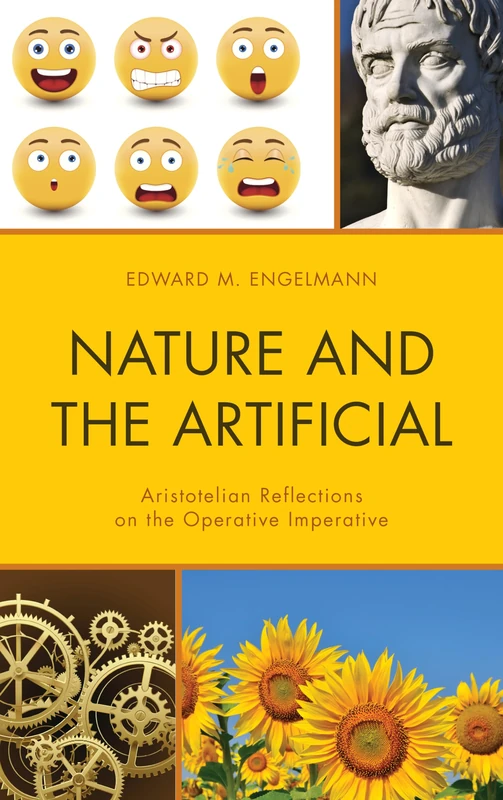 Nature and the Artificial: Aristotelian Reflections on the Operative Imperative