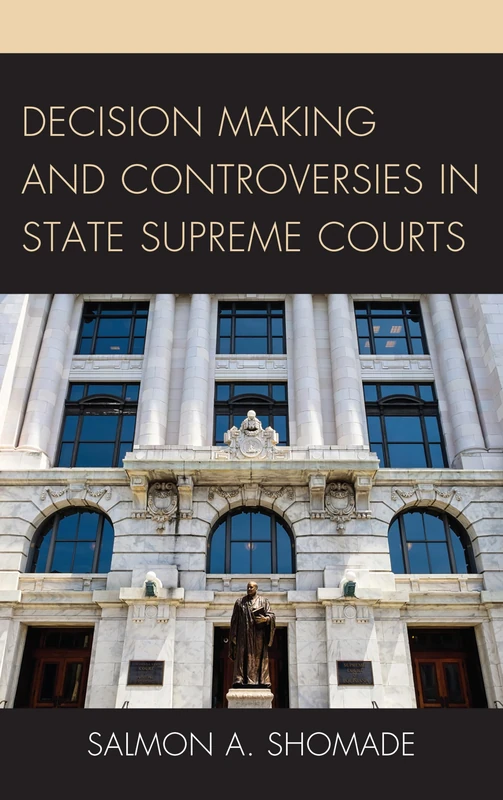Decision Making and Controversies in State Supreme Courts - Image 1