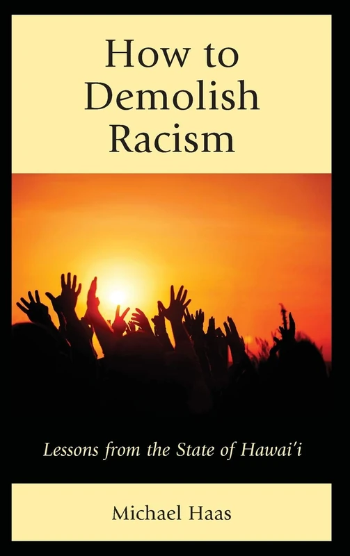 How to Demolish Racism: Lessons from the State of Hawai'i - Image 1