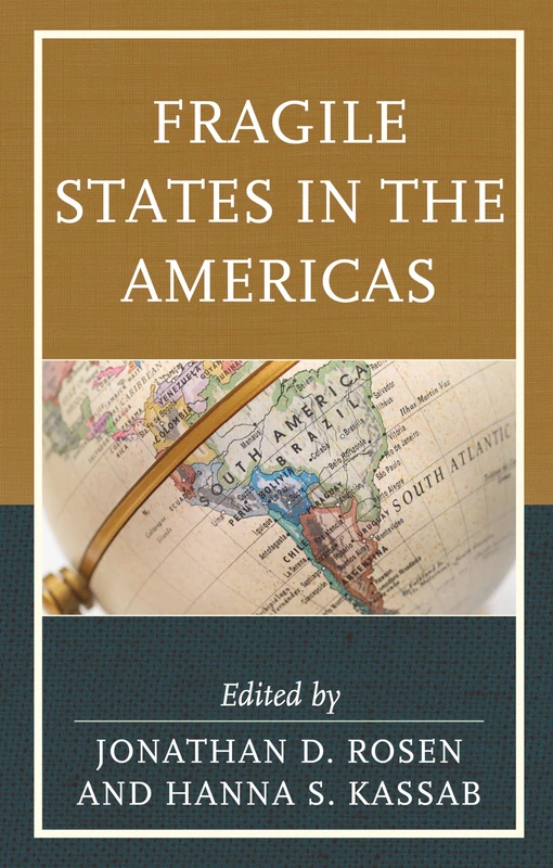 Fragile States in the Americas (Security in the Americas in the Twenty-First Century)