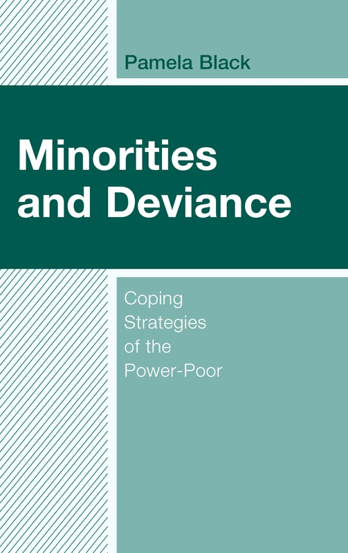 Minorities and Deviance: Coping Strategies of the Power Poor
