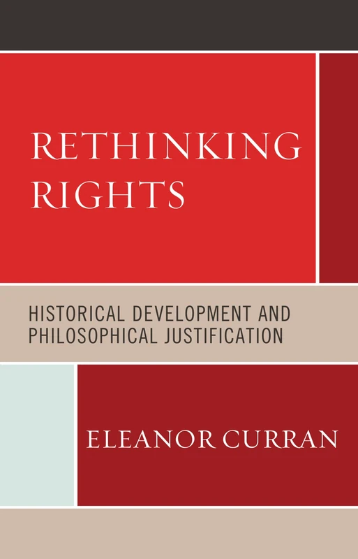 Rethinking Rights: Historical Development and Philosophical Justification - Image 1